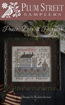 Peace Love & Purpose 113W x 100H by Plum Street Samplers 19-2072 YT