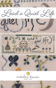 Lead A Quiet Life 225w x 78h by October House Fiber Arts 20-2603 OH1224 YT