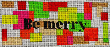 CH406BM Merry Words Series - Be Merry 3.5x9 18  Mesh 5.25 x 27  EyeCandy Needleart