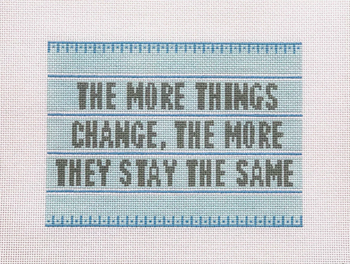 SCT Designs (KCN) KCD5029 The More Things Change The More They Stay The Same 8 1/2" X 6 1/4" 13 Mesh