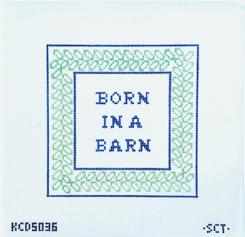 SCT Designs (KCN) KCD5036 Born in a Barn 6 3/4" square 13 Mesh