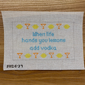 When Life Gives You Lemons Add Vodka 7 3/4" X 4 3/4" 13 mesh STITCH-ITs SI12637