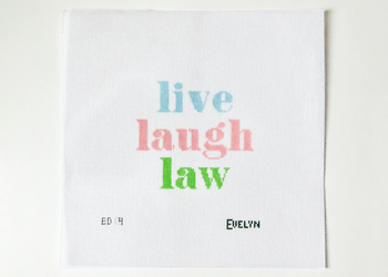 Live Laugh Law 5 inches x 5 inches 18 Mesh Evelyn Designs