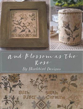 And Blossom As The Rose (reprint) by Blackbird Designs 18-1539