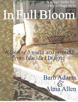 In Full Bloom (QUILTING) by Blackbird Designs 22-1288