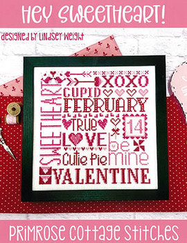 Hey Sweetheart! by Primrose Cottage Stitches 23-1020 YT