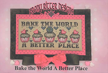 Bake The World A Better Place by Frony Ritter Designs 23-1293