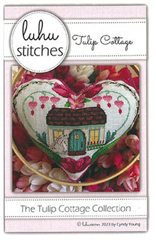 Tulip Cottage Collection - Tulip Cottage 142 x 105 by Luhu Stitches 23-1119 YT LU180