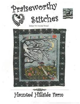 Haunted Hillside Farm 140w x 179h by Praiseworthy Stitches 23-1843 YT