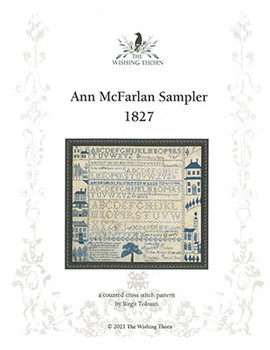 Ann McFarlan Sampler 1827 by Wishing Thorn 22-3104