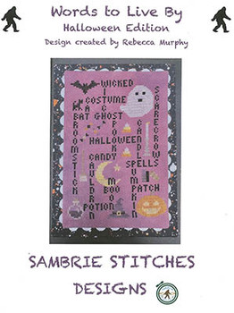 Words To Live By - Halloween 69W x 101H by SamBrie Stitches Designs 23-2705 YT