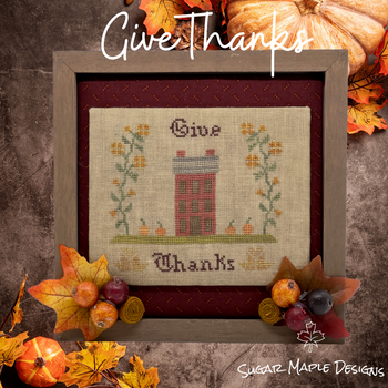 Give Thanks 83w x 75h Sugar Maple Designs