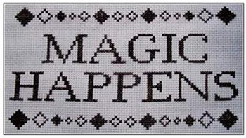 Magic Happens 56 High by 95 Wide The Stitcherhood 