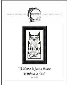 "A home is just a house without a cat!" 50 X 100 StitchyFish Designs