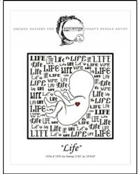 "Life" a Pro-Life Cross Stitch Design 137 X 137 StitchyFish Designs