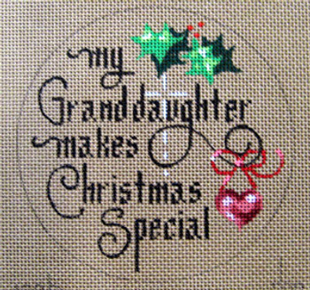 D-179 My Granddaughter Makes Christmas Special (on brown canvas) 4 round 18 Mesh Designs By Dee