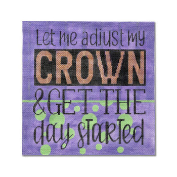 Saying PP-SS 18 Let me adjust my crown and get the day started 8 x 8 18 Mesh Pink Petals