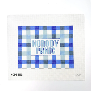 Nobody Panic - Blue Printed Canvas 10” x 7 3/4” 13 Mesh SCT Designs (KCN) KCD5250