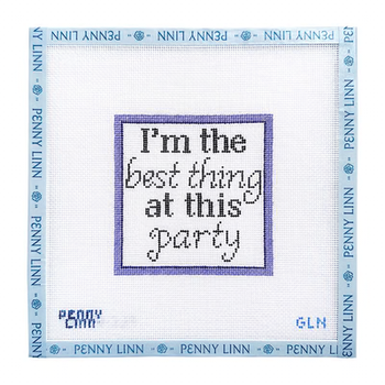 BEST THING AT THIS PARTY 4" x 4" 18 Mesh GRANDIN LANE NEEDLEPOINT