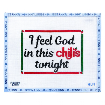 I FEEL GOD IN THIS CHILI'S 5" x 7" 18 Mesh GRANDIN LANE NEEDLEPOINT