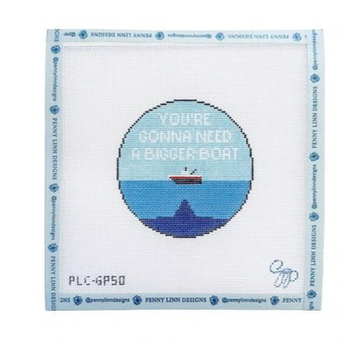 YOU'RE GOING TO NEED A BIGGER BOAT 4" x 4" 18 Mesh GRANT POINT DESIGNS