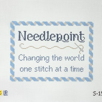 S-15 Needlepoint…Changing the World, 13m 9w x 6.5h 13 Mesh LAUREN BLOCH DESIGNS