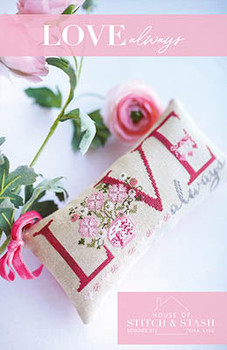 Love Always 142w x 69h by House Of Stitch And Stash LLC 26-1410