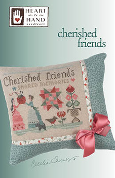 Cherished Friends by Heart In Hand Needleart 26-1493