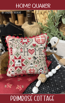 Home Quaker by Primrose Cottage Stitches Preorder