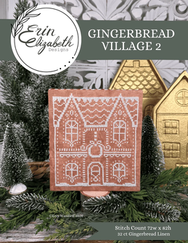 Gingerbread Village 2  Needlework Marketplace 2026 Erin Elizabeth Designs DD