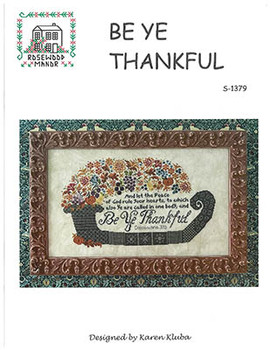 Be Ye Thankful 228w x 135h by Rosewood Manor Designs 26-2904