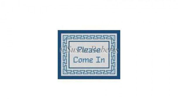 0820 "Please Come In", Greek Key, sign  #13 Mesh 5 1/4" x 4 1/2" Susan Roberts Needlepoint 