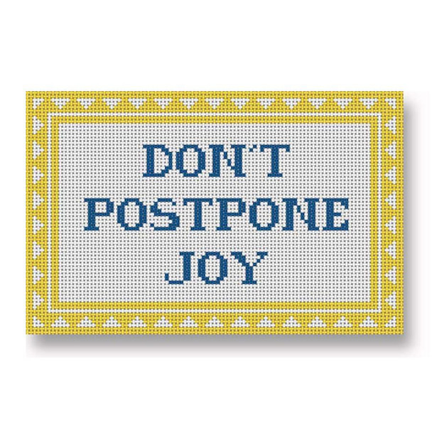 EG-SS 05 Don't Postpone Joy 7.75 x 5"  13 mesh Eddie & Ginger