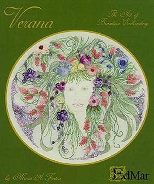 Verana (Freitas) EdMar Brazilian Dimensional Embroidery