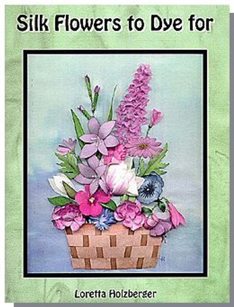 Silk Flowers to Dye For by Loretta Holtzberger Brazilian Dimensional Embroidery