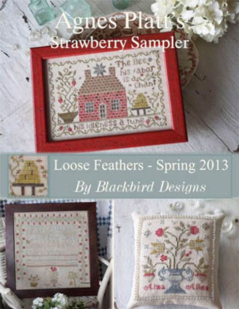 Loose Feathers-Agnes Platt's Strawberry Sampler by Blackbird Designs BB-048