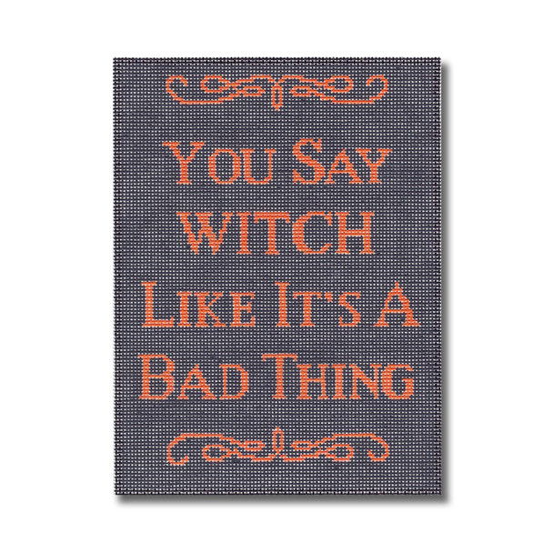 EG-SS 43 You Say Witch Like It’s A Bad Thing 5.25 x 7 18 mesh Eddie & Ginger