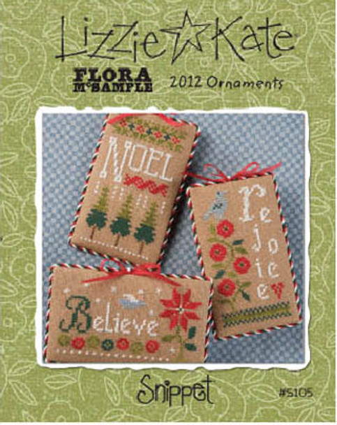 Flora McSample-2012 Ornaments Rejoice: 29w x 57h, Noel: 31w x 57h, Believe: 57w x 30h Lizzie Kate 12-2837