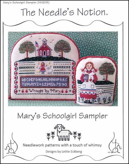 Mary's Schoolgirl Sampler The Needle's Notion