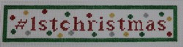 HT36 #FirstXmas 1.5x7.5  18 Mesh Kristine Kingston Needlepoint Designs