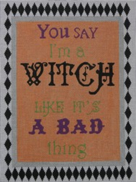 S-004-13 YOU SAY I'M A WITCH 9X11 13 Mesh Hillary Jean Designs