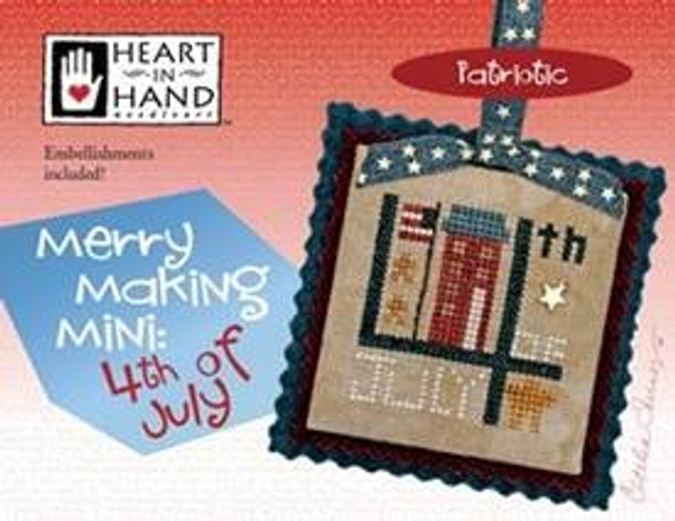 Merry Making Mini - 4th Of July (w/embellishments) 30w x 30h Heart In Hand Needleart 18-1931