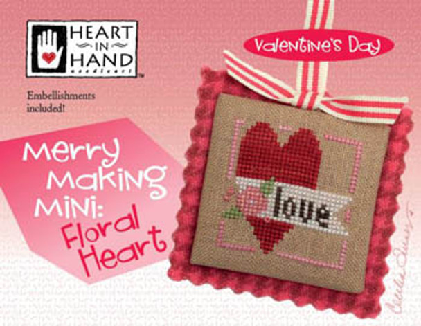 Merry Making Mini - Floral Heart (w/embellishments) 30 x 30 Heart In Hand NeedleArt 18-1048