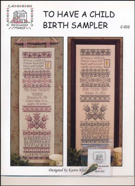 YT To Have A Child Birth Sampler 86 x 288. Rosewood Manor Designs