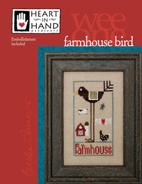 Farmhouse Bird by Heart In Hand Needleart 19-2126