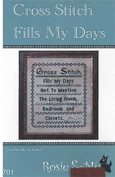 Cross Stitch Fills My Days 85w x 105h Rosie & Me Creations 19-2060