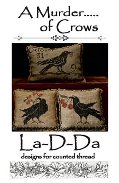 A Murder ..... Of Crows  Stitch count for the small pillows are 60 x 60, the larger pillow is 94 x 68by La D Da 19-2258 YT