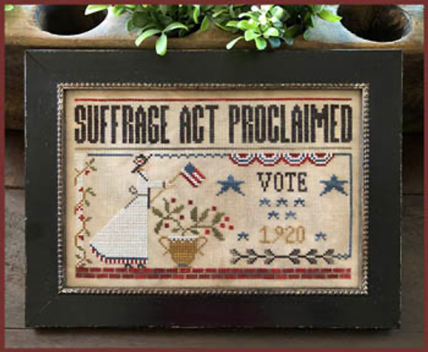 Suffrage Act Little House Needleworks  19-1871