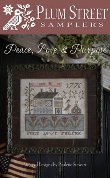 Peace Love & Purpose 113W x 100H by Plum Street Samplers 19-2072 YT