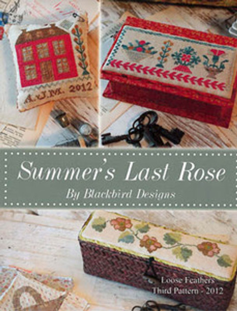 Loose Feathers-Summer's Last Rose 109w x 46h by Blackbird Designs BB-04